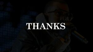 Kanye west thanks